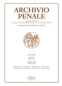 Archivio penale. Rivista quadrimestrale di diritto, procedura e legislazione penale, speciale, europea e comparata (2017). Vol. 2