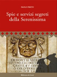 Spie e servizi segreti della Serenissima