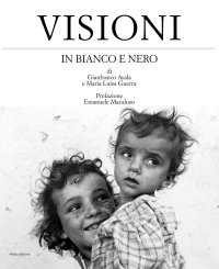 Visioni in bianco e nero.