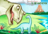 Il brontorex. Ediz. illustrata