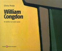 William Congdon. Un occhio e un cuore nuovo