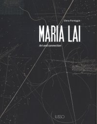 Maria Lai. Art and connection.