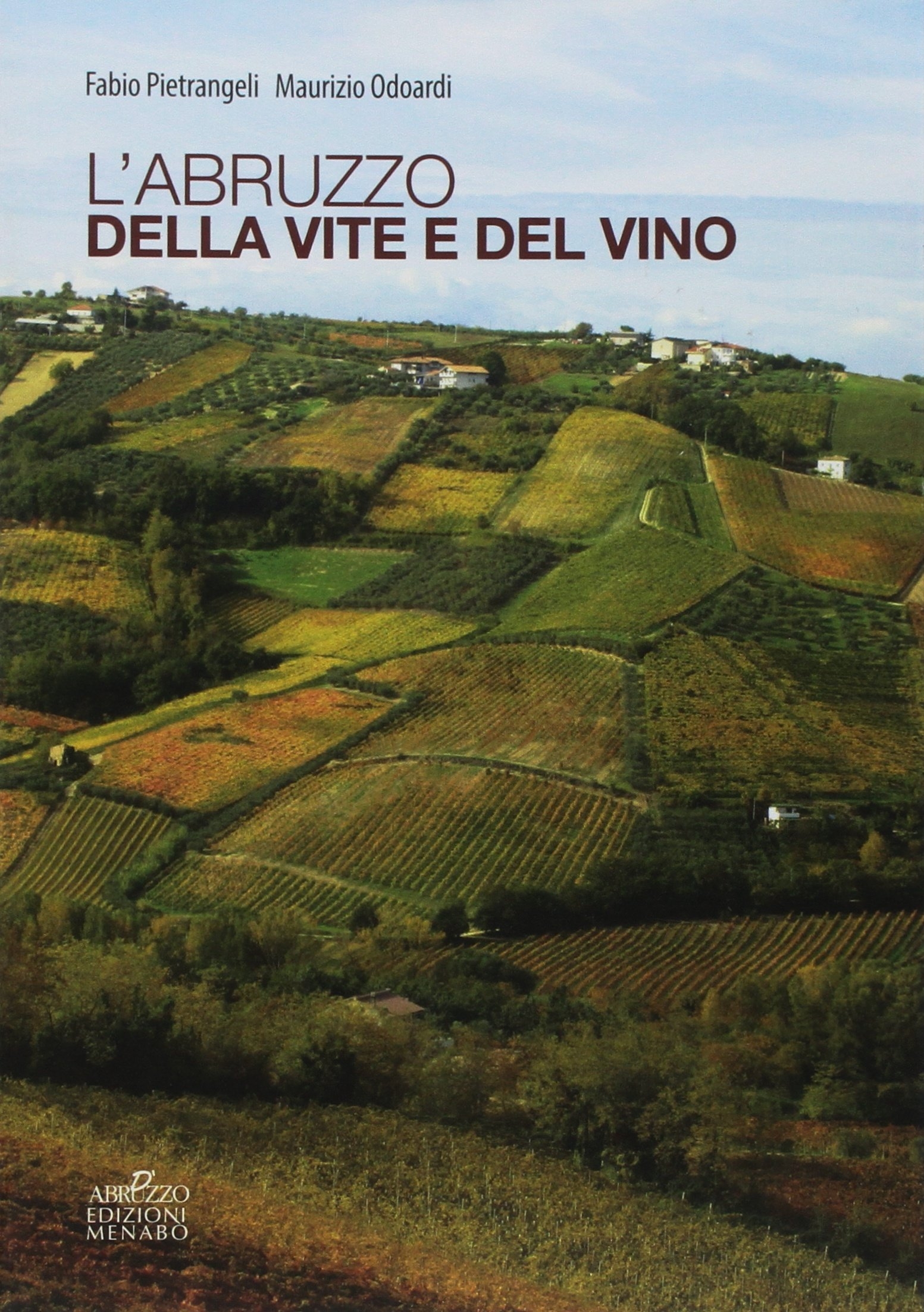 L'Abruzzo della vite e del vino