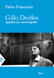 Gillo Dorfles. Appunti per una biografia
