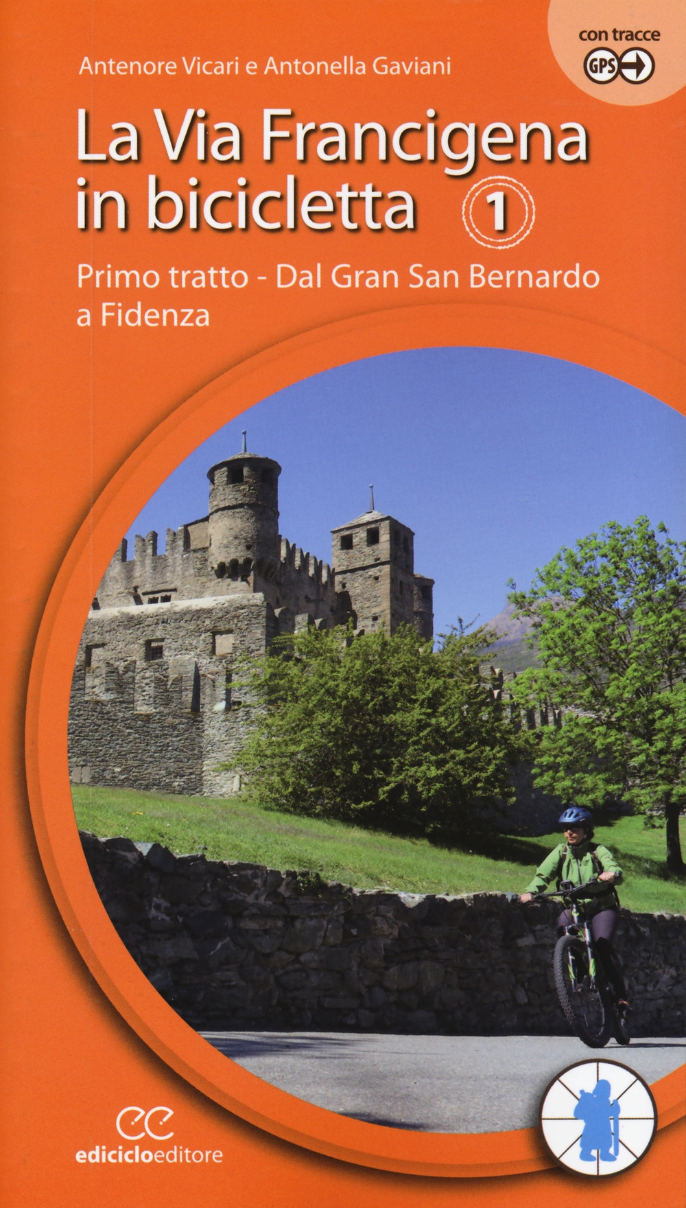 La via Francigena in bicicletta. Ediz. a spirale. Vol. 1: Primo tratto. Dal Gran San Bernardo a Fidenza La via Francigena in bicicletta. Ediz. a spirale. Vol. 1: Primo tratto. Dal Gran San Bernardo a Fidenza