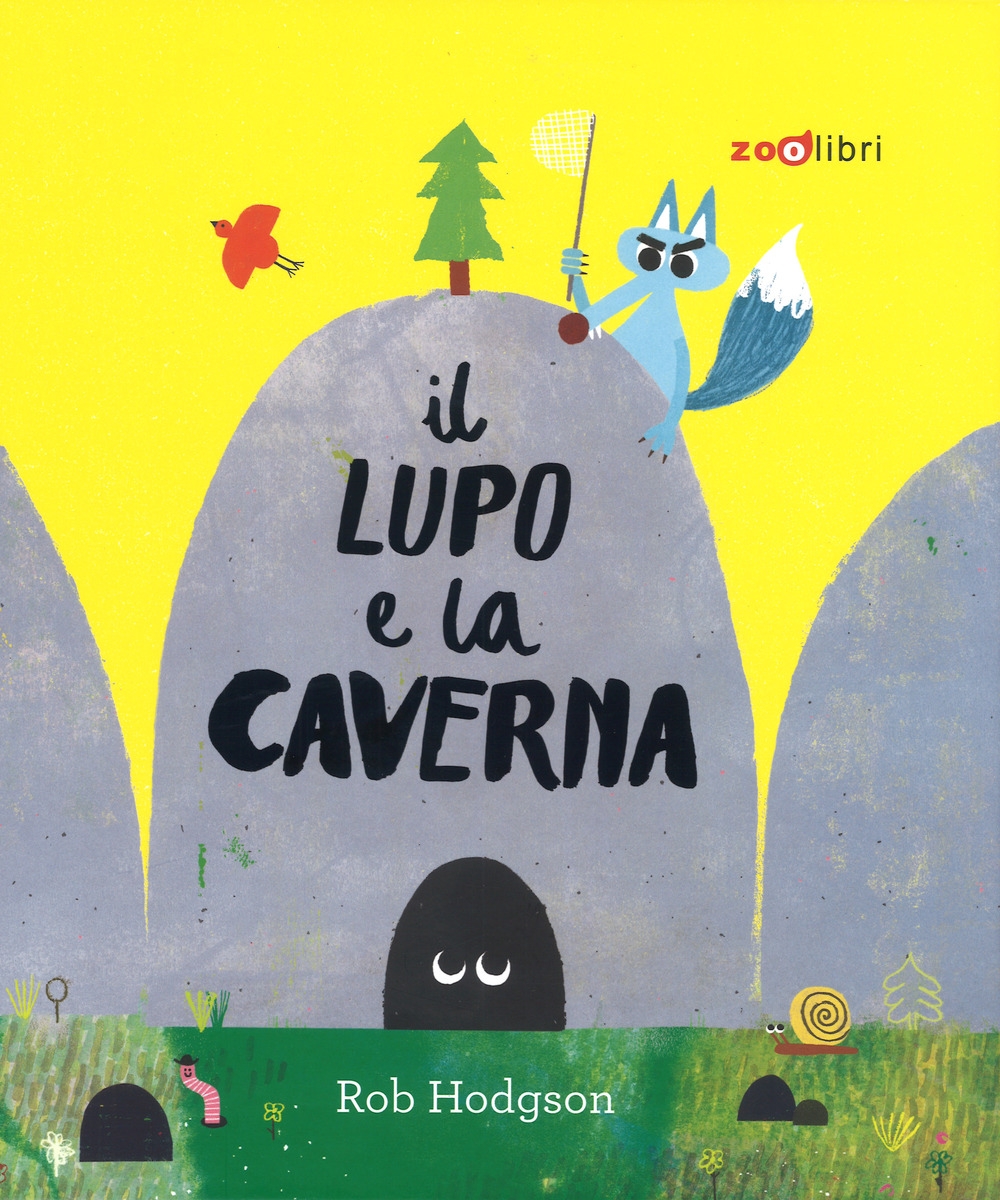 Il lupo e la caverna. Ediz. a colori Il lupo e la caverna. Ediz. a colori