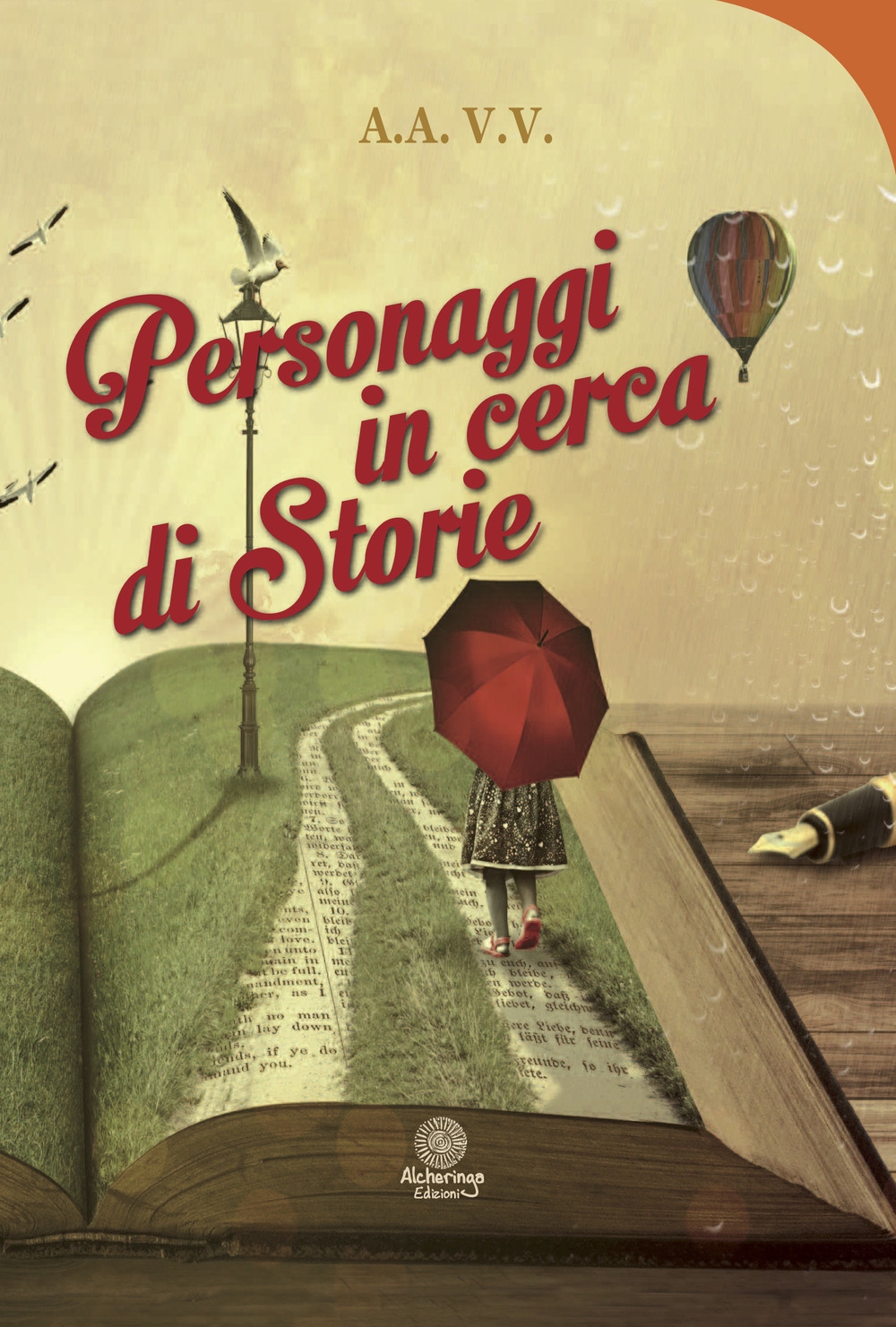 Personaggi in cerca di storie Personaggi in cerca di storie
