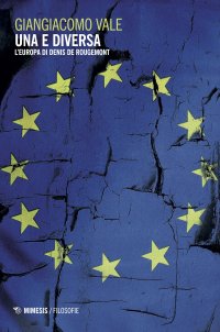 Una e diversa. L'Europa di Denis de Rougemont