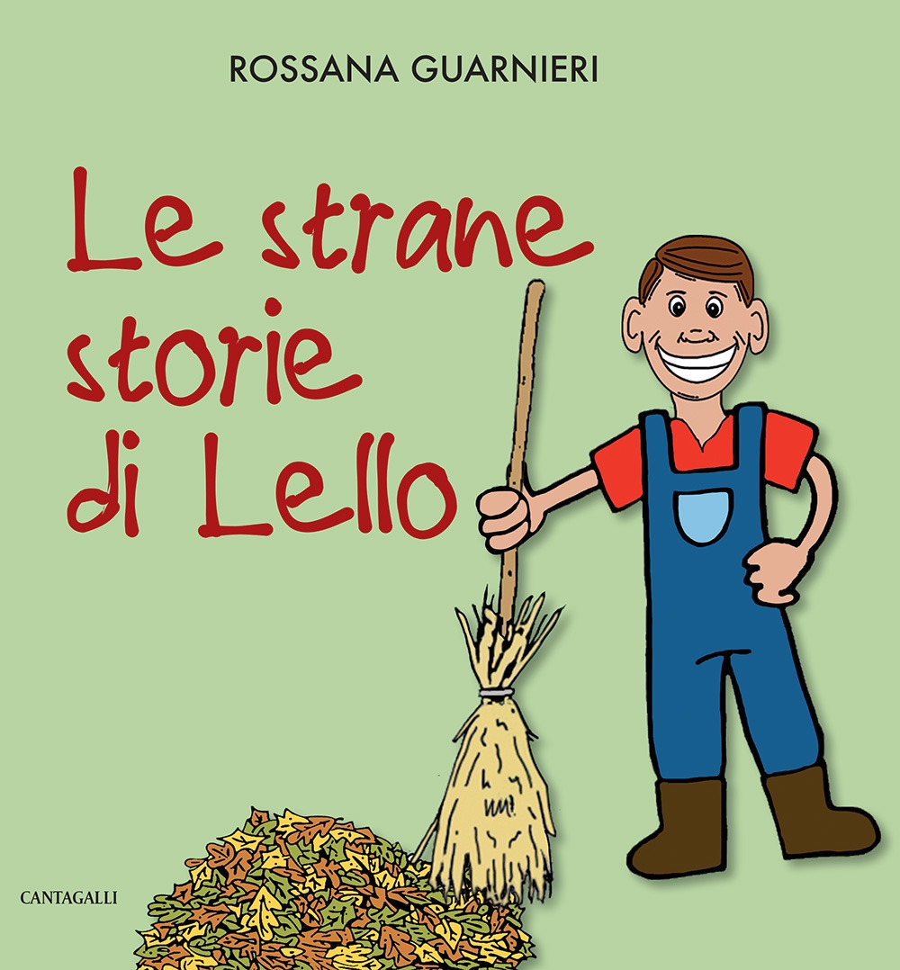 Le strane storie di Lello. Ediz. a colori Le strane storie di Lello. Ediz. a colori