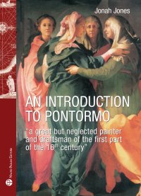 An introduction to Pontormo. A great but neglected painter and draftsman of the first part of the 16th century