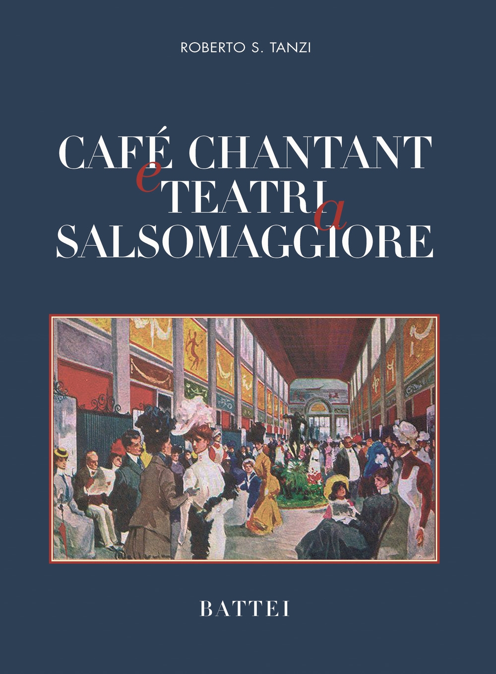 Café chantant e teatri a Salsomaggiore Café chantant e teatri a Salsomaggiore