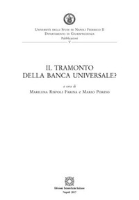 Il tramonto della banca universale? Il tramonto della banca universale?