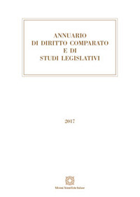 Annuario di diritto comparato e di studi legislativi 2017 Annuario di diritto comparato e di studi legislativi 2017