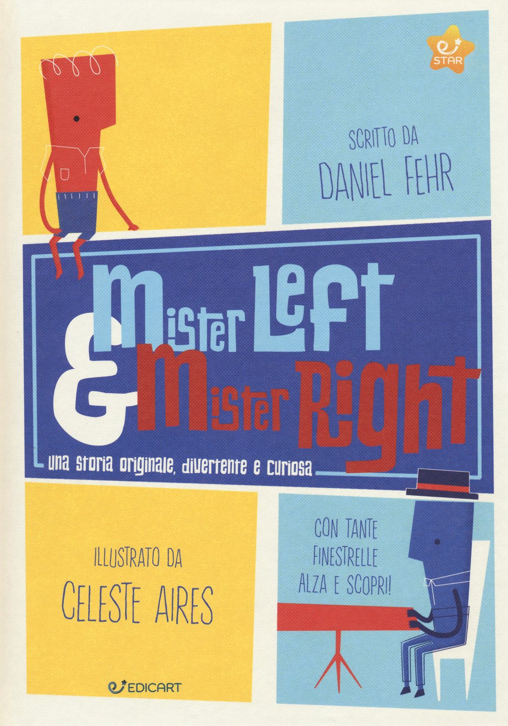 Mister Left & Mister Right. Ediz. a colori Mister Left & Mister Right. Ediz. a colori