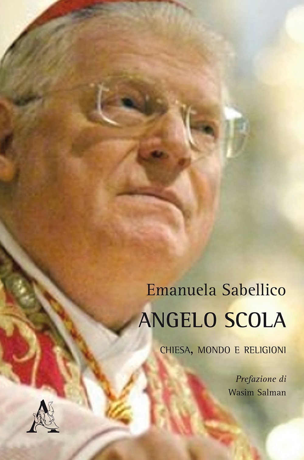 Angelo Scola. Chiesa, mondo e religioni Angelo Scola. Chiesa, mondo e religioni
