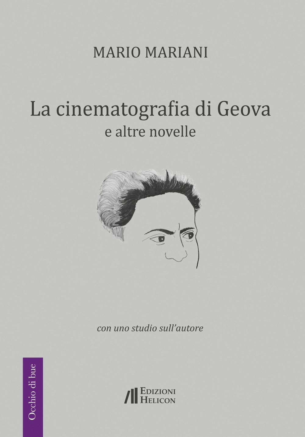 La cinematografia di Geova e altre novelle. Con uno studio sull'autore La cinematografia di Geova e altre novelle. Con uno studio sull'autore