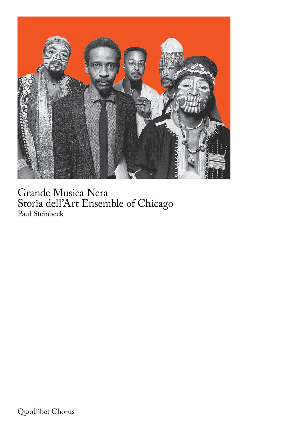 Grande musica nera. Storia dell'Art Ensemble of Chicago Grande musica nera. Storia dell'Art Ensemble of Chicago