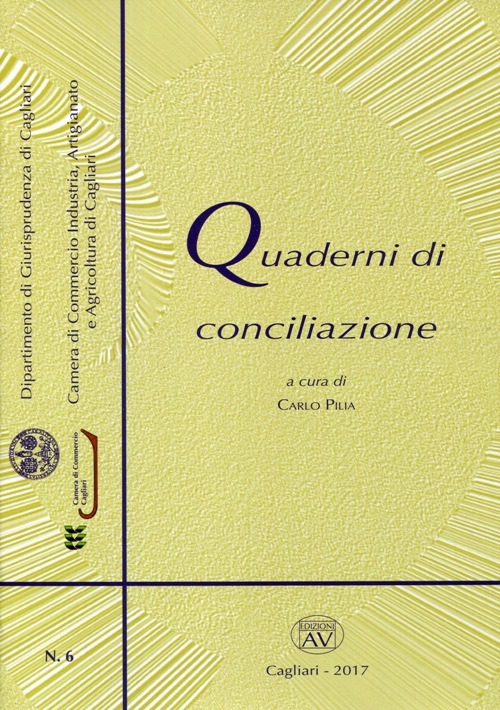 Quaderni di conciliazione (2017). Vol. 6 Quaderni di conciliazione (2017). Vol. 6