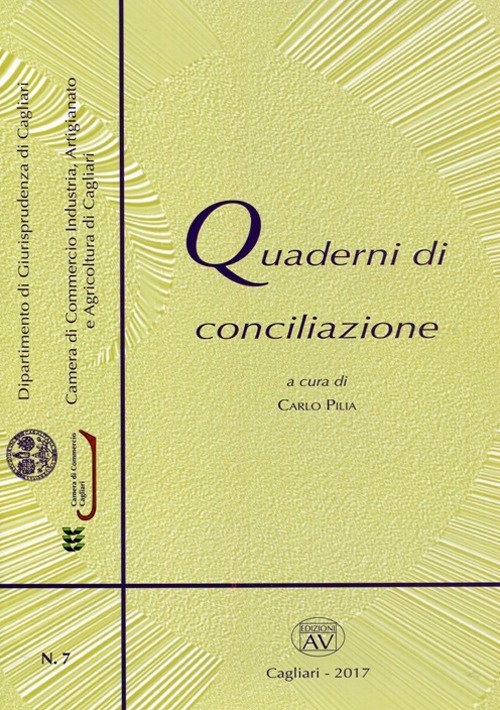 Quaderni di conciliazione (2017). Vol. 7 Quaderni di conciliazione (2017). Vol. 7