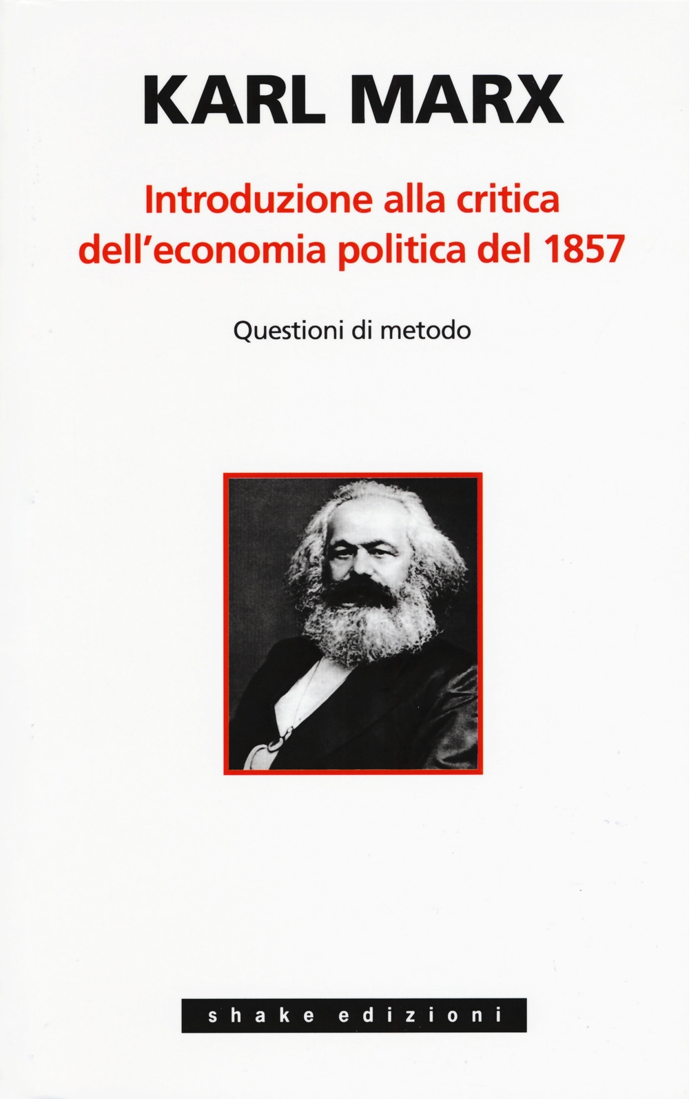 Introduzione alla critica dell'economia politica Introduzione alla critica dell'economia politica