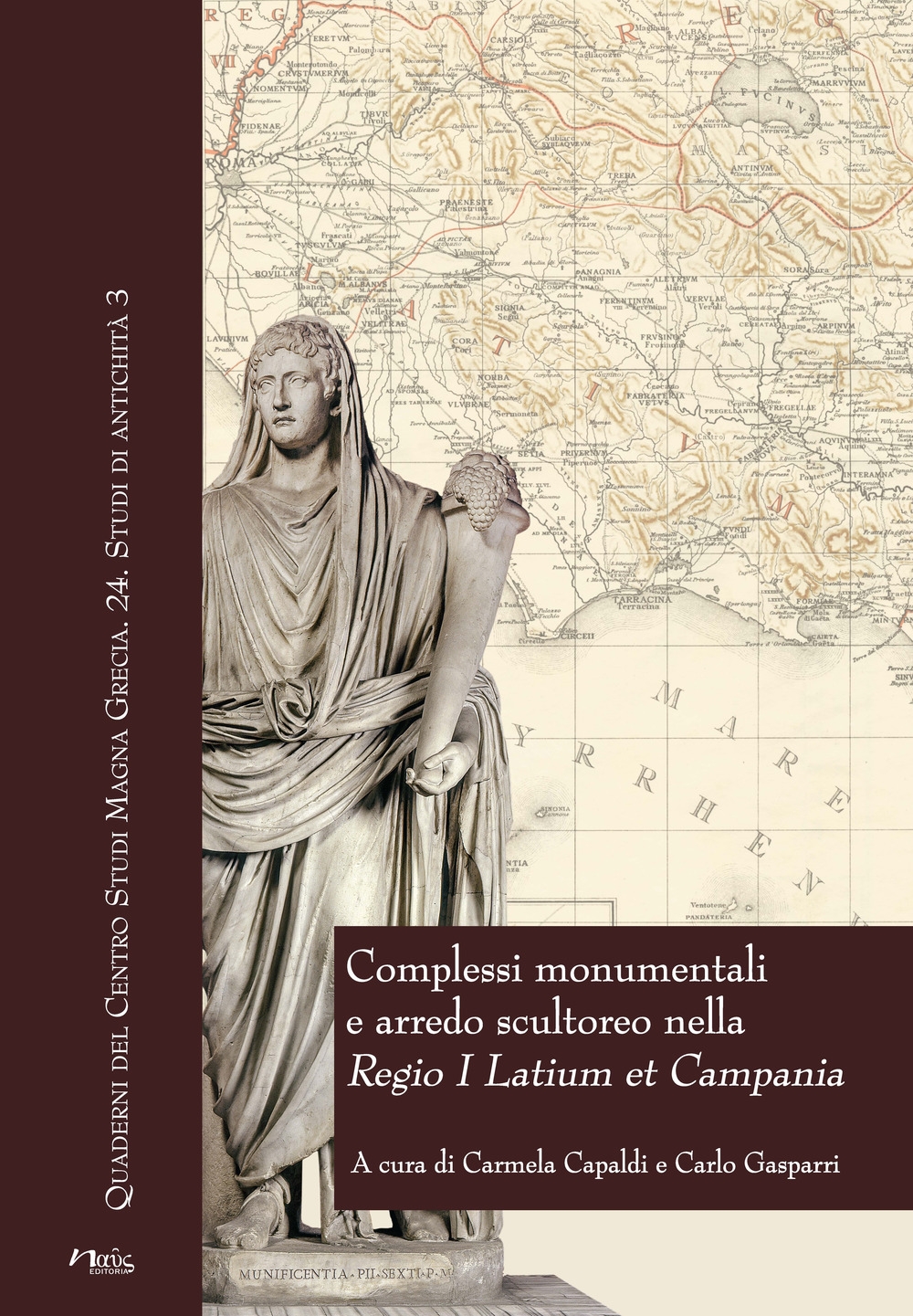 Complessi monumentali e arredo scultoreo nella Regio I Latium et Campania. Complessi monumentali e arredo scultoreo nella Regio I Latium et Campania.