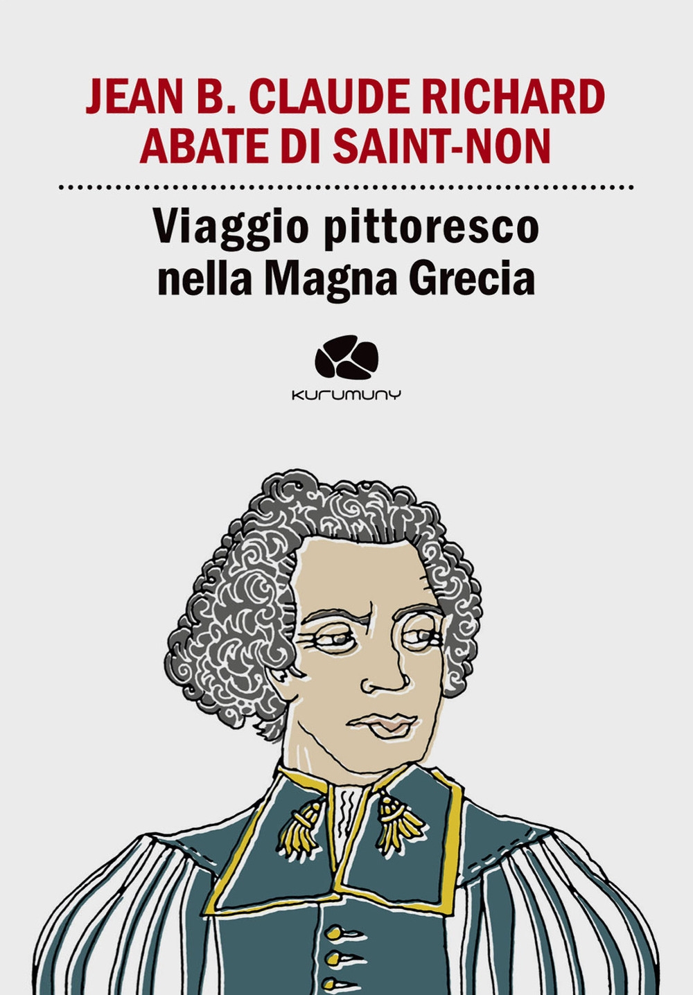 Viaggio pittoresco nella Magna Grecia. Da Egnazia a Otranto passando per Brindisi e Lecce Viaggio pittoresco nella Magna Grecia. Da Egnazia a Otranto passando per Brindisi e Lecce