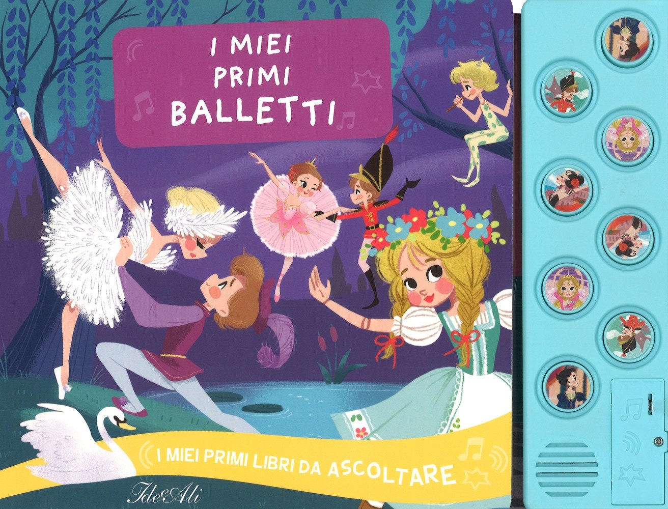 I miei primi balletti. I miei primi libri da ascoltare. Ediz. a colori I miei primi balletti. I miei primi libri da ascoltare. Ediz. a colori
