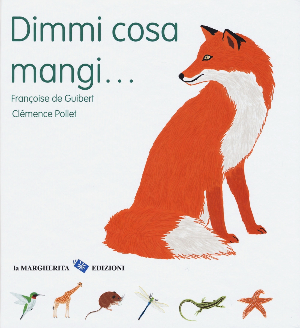 Dimmi cosa mangi.... Ediz. a colori Dimmi cosa mangi.... Ediz. a colori