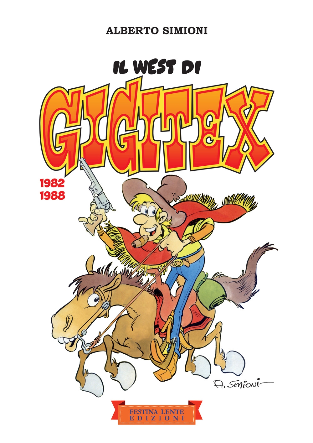 Il west di Gigitex 1982-1988 Il west di Gigitex 1982-1988