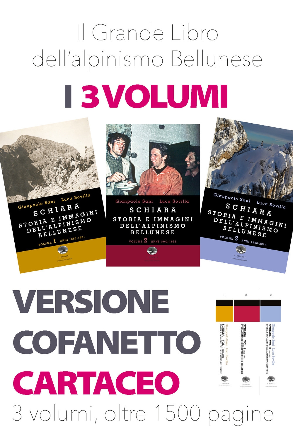 Il grande libro dell'alpinismo bellunese: Schiara. Storia e immagini dell'alpinismo bellunese Il grande libro dell'alpinismo bellunese: Schiara. Storia e immagini dell'alpinismo bellunese