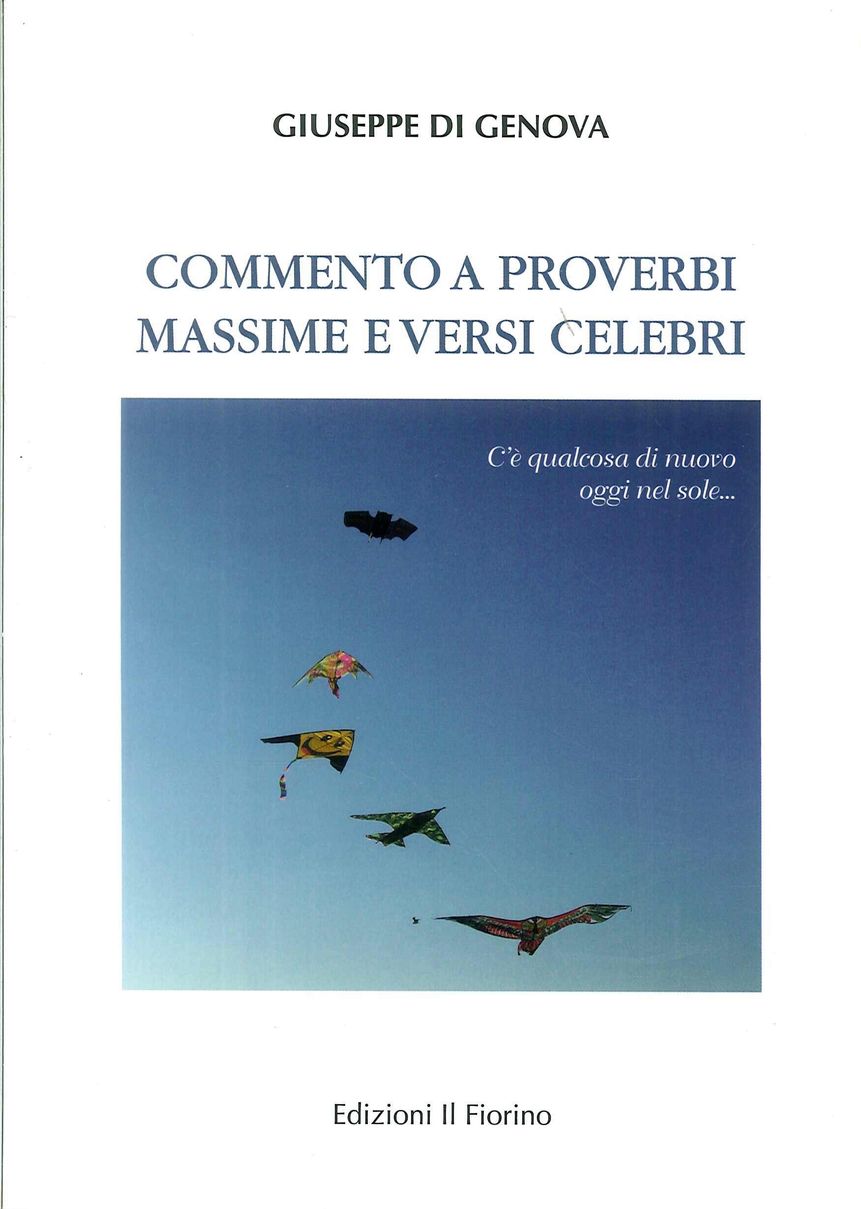 Commento a proverbi. Massime e versi celebri Commento a proverbi. Massime e versi celebri