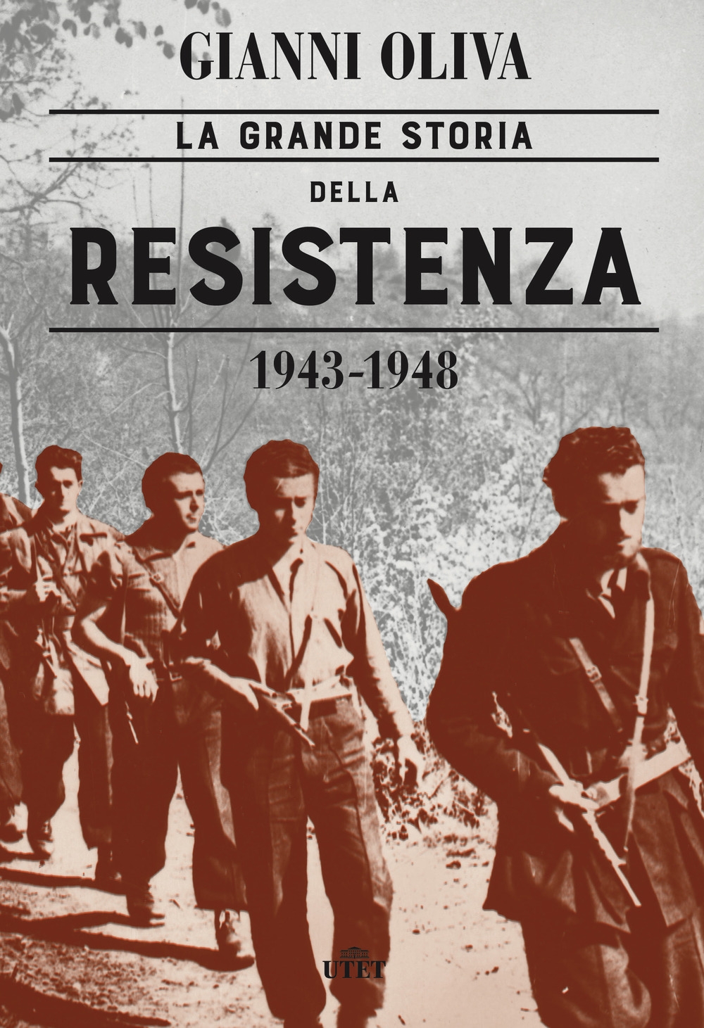 La grande storia della Resistenza (1943-1948). Con ebook La grande storia della Resistenza (1943-1948). Con ebook