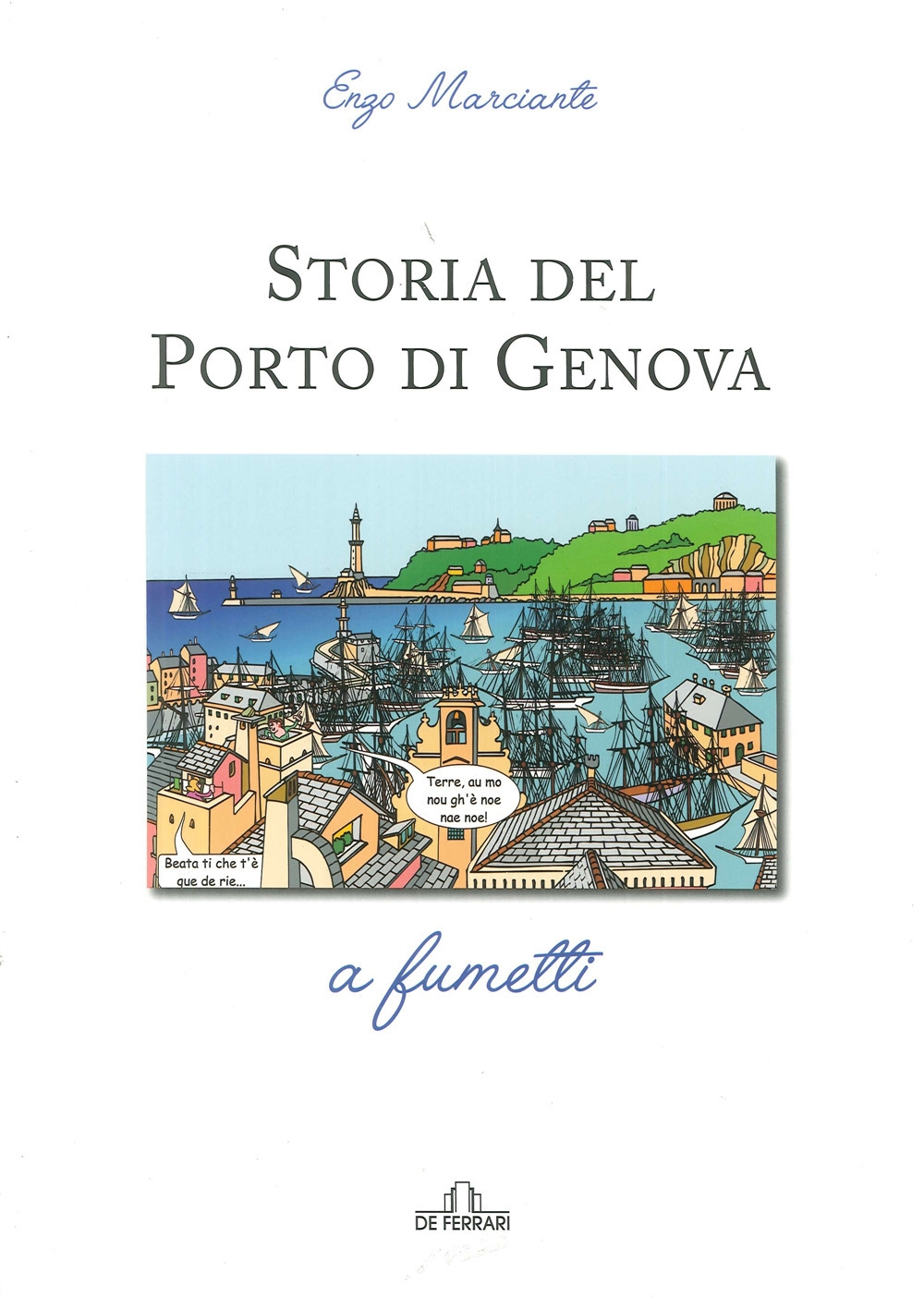 Storia del porto di Genova a fumetti Storia del porto di Genova a fumetti