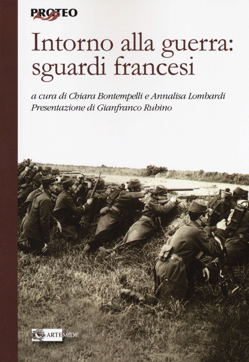 Intorno alla Guerra: Sguardi Francesi Intorno alla Guerra: Sguardi Francesi