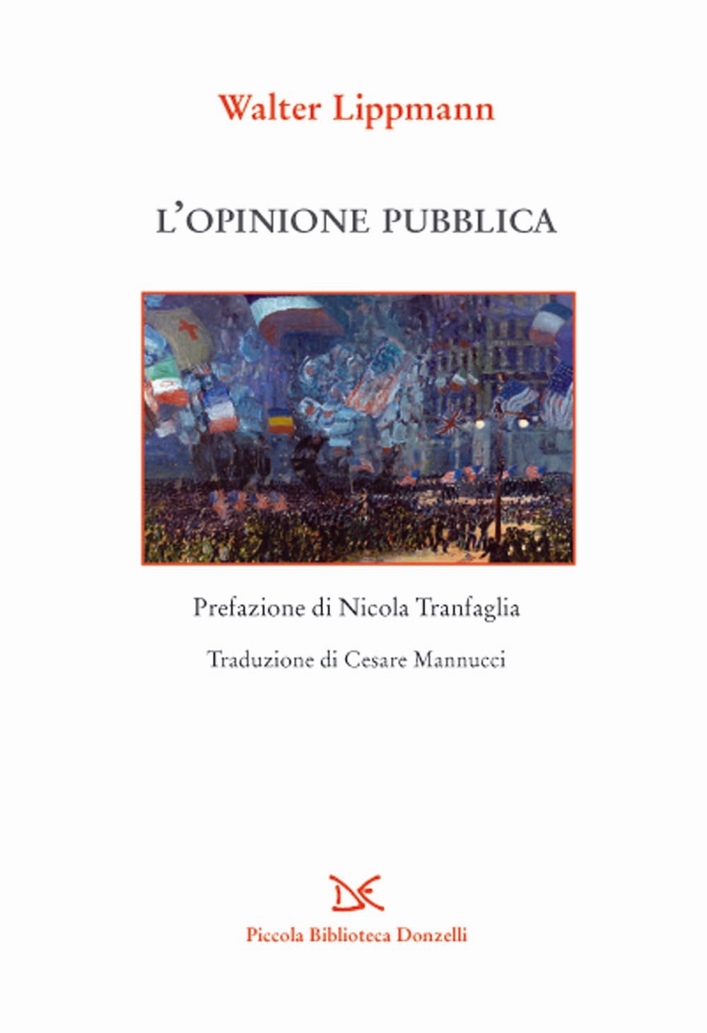 L'opinione pubblica L'opinione pubblica