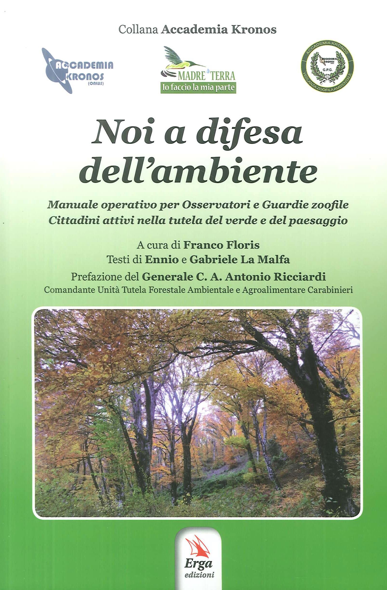 Noi a difesa dell'ambiente Noi a difesa dell'ambiente