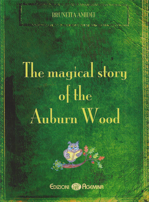 The magical story of the auburn wood The magical story of the auburn wood