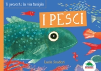 I pesci. Ti presento la mia famiglia