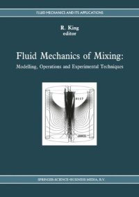 Fluid Mechanics of Mixing: Modelling, Operations and Experimental Techniques