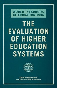 The World Yearbook of Education 1996: The Evaluation of Higher Education Systems: Volume 26