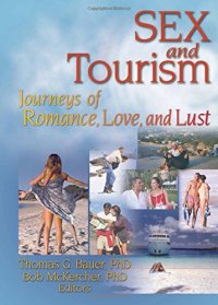 Sex and Tourism: Journeys of Romance, Love, and Lust