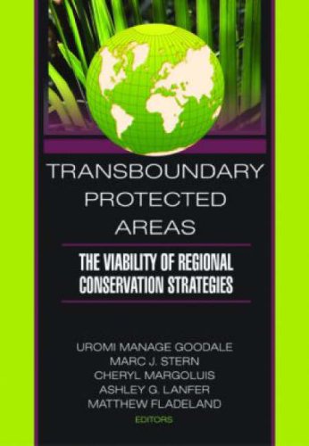 Transboundary Protected Areas: The Viability of Regional Conservation Strategies Transboundary Protected Areas: The Viability of Regional Conservation Strategies