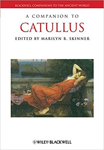 A Companion to Catullus A Companion to Catullus