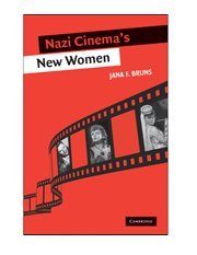 Nazi Cinema's New Women Nazi Cinema's New Women