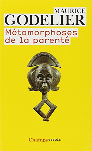 Métamorphoses de la parenté Métamorphoses de la parenté