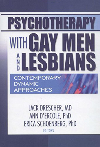 Psychotherapy with Gay Men and Lesbians: Contemporary Dynamic Approaches Psychotherapy with Gay Men and Lesbians: Contemporary Dynamic Approaches