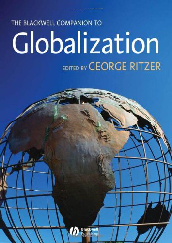 The Blackwell Companion to Globalization The Blackwell Companion to Globalization