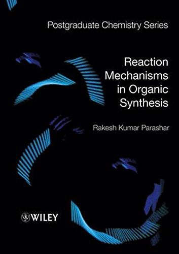 Reaction Mechanisms in Organic Synthesis Reaction Mechanisms in Organic Synthesis