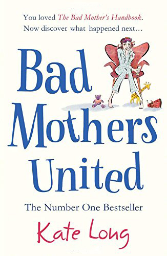 Bad Mothers United Bad Mothers United