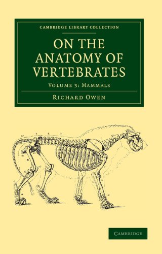 On the Anatomy of Vertebrates: Volume 3 On the Anatomy of Vertebrates: Volume 3